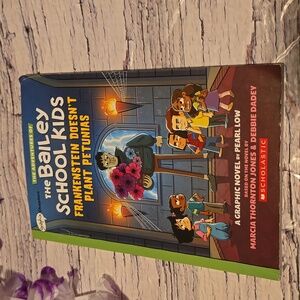 3/$13 The Bailey School Kids. Frankenstein doesn't plant Petunias graphic book